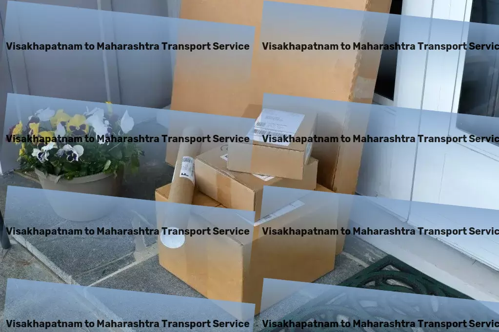 Visakhapatnam to Maharashtra Courier And Parcel Trust us to elevate your goods transportation in India! - Interstate goods shipping